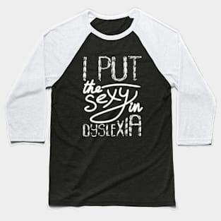 Dyslexia Baseball T-Shirt